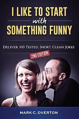 E-Book (epub) I Like to Start with Something Funny von Mark C. Overton