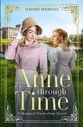 E-Book (epub) Anne Through Time von Harmke Buursma