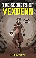 E-Book (epub) The Secrets of Vexdenn (color version) von Marlow Miller