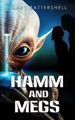 E-Book (epub) Hamm and Megs von Gary Battershell