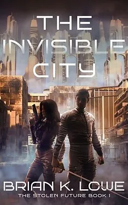 E-Book (epub) Invisible City von Brian K. Lowe