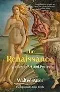 Kartonierter Einband The Renaissance von Walter Pater
