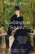 Kartonierter Einband Washington Square (Warbler Classics Annotated Edition) von Henry James