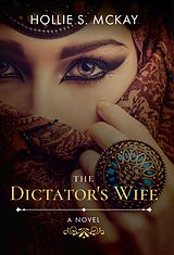 E-Book (epub) The Dictator's Wife von Hollie S McKay