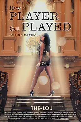 E-Book (epub) How A Player Got Played von The-Lou