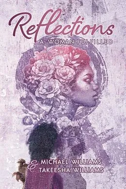 E-Book (epub) Reflections von Michael Williams, Takeesha Williams