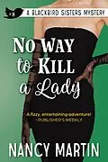 E-Book (epub) No Way to Kill a Lady (The Blackbird Sisters, #8) von Nancy Martin