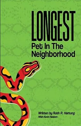 E-Book (epub) Longest Pet in the Neighborhood von Ruth R. Hartung, Kevin Heidorn