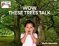E-Book (epub) WOW THESE TREES TALK von Berlin R. Meredith