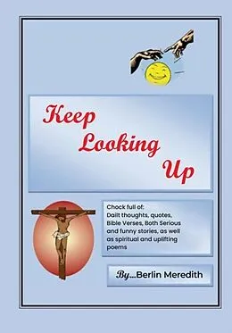 E-Book (epub) Keep Looking Up von Berlin R. Meredith