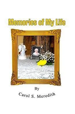 E-Book (epub) Memories of My Life von Carol S. Meredith
