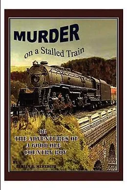 E-Book (epub) Murder on a Stalled Train von Berlin R. Meredith