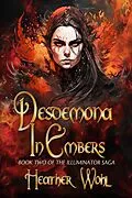 E-Book (epub) Desdemona In Embers von Heather Wohl
