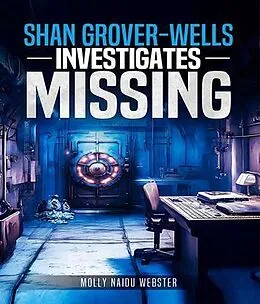 E-Book (epub) Shan Grover-Wells investigates von Molly Naidu Webster