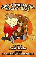 E-Book (epub) Sam and the Magic Hockey Gear von Frank Scalise