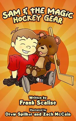E-Book (epub) Sam and the Magic Hockey Gear von Frank Scalise