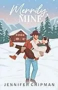 Kartonierter Einband (Kt) Merrily Mine von Jennifer Chipman