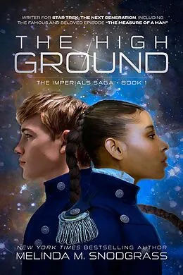 E-Book (epub) The High Ground (Imperials Saga, #1) von Melinda M. Snodgrass