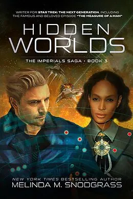 E-Book (epub) Hidden Worlds (Imperials Saga, #3) von Melinda M. Snodgrass
