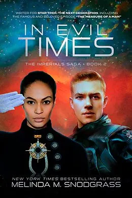 E-Book (epub) In Evil Times (Imperials Saga, #2) von Melinda M. Snodgrass
