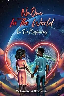 E-Book (epub) No One In The World von Colandra A Blackwell