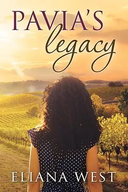 E-Book (epub) Pavia's Legacy von Eliana West