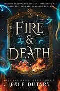 E-Book (epub) Fire and Death von Jenee Dutary