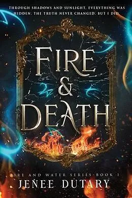 E-Book (epub) Fire and Death von Jenee Dutary