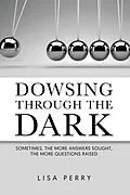 E-Book (epub) Dowsing through the Dark von Lisa Perry