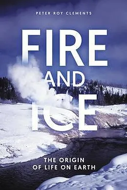 E-Book (epub) Fire and Ice von Peter Roy Clements