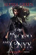 E-Book (epub) Of Blood and Onyx (The Akrani Gods Series, #2) von Alyssa Green