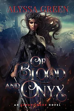E-Book (epub) Of Blood and Onyx (The Akrani Gods Series, #2) von Alyssa Green