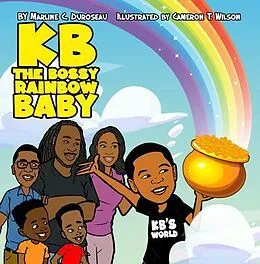 E-Book (epub) Kb the Bossy Rainbow Baby von Marline C Duroseau