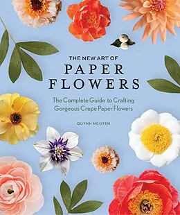 E-Book (epub) The New Art of Paper Flowers von Quynh Nguyen