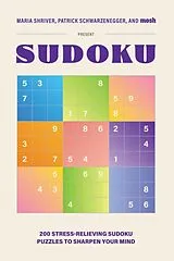 Fester Einband 200 Stress-Relieving Sudoku Puzzles to Sharpen Your Mind von Maria Shriver, Patrick Schwarzenegger, MOSH