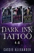 E-Book (epub) Dark Ink Tattoo Boxset 2 : Blood by Moonlight, Blood at Dawn, Blood of the Dead von Cassie Alexander