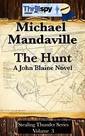 E-Book (epub) The Hunt (Stealing Thunder, #3) von Michael Mandaville