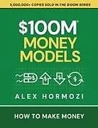 Kartonierter Einband $100M Money Models von Alex Hormozi