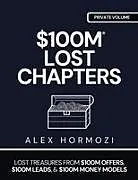 Kartonierter Einband $100M LOST CHAPTERS von Alex Hormozi