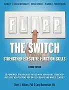 Kartonierter Einband Flipp the Switch von Sheri Wilkins, Carol Burmeister