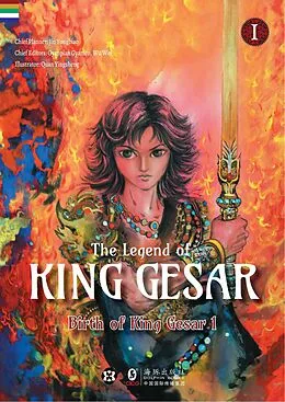 E-Book (epub) The Legend of King Gesar - The Birth of King Gesar Vol.1 Part 1 von Gyanpian Gyamco, Quan Yingsheng, Jin Yongbiao