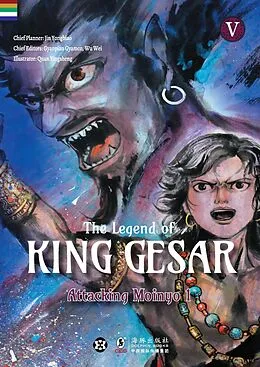 E-Book (epub) The Legend of King Gesar - Attacking Moinyo Vol 5 Book 1 von Gyanpian Gyamco, Wu Wei, Quan Yingsheng