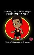 E-Book (epub) Learning Life Skills with Mya von E. Moore