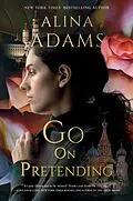 E-Book (epub) Go On Pretending von Alina Adams