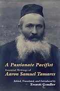 E-Book (epub) A Passionate Pacifist von Aaron Samuel Tamares
