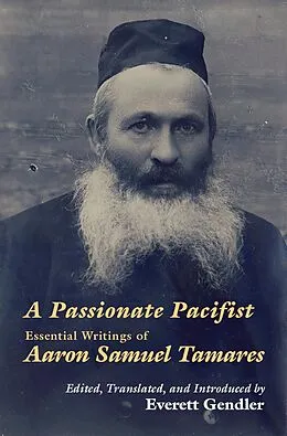 E-Book (epub) A Passionate Pacifist von Aaron Samuel Tamares