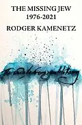 E-Book (epub) The Missing Jew von Rodger Kamenetz