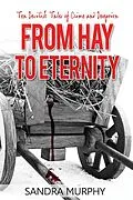 E-Book (epub) From Hay to Eternity: 10 Devilish Tales of Crime and Deception von Sandra Murphy