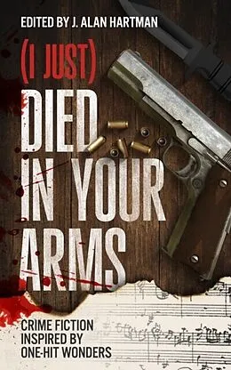 E-Book (epub) (I Just) Died in Your Arms von Josh Pachter, Barb Goffman
