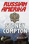 E-Book (epub) Russian Amerika von Stoney Compton